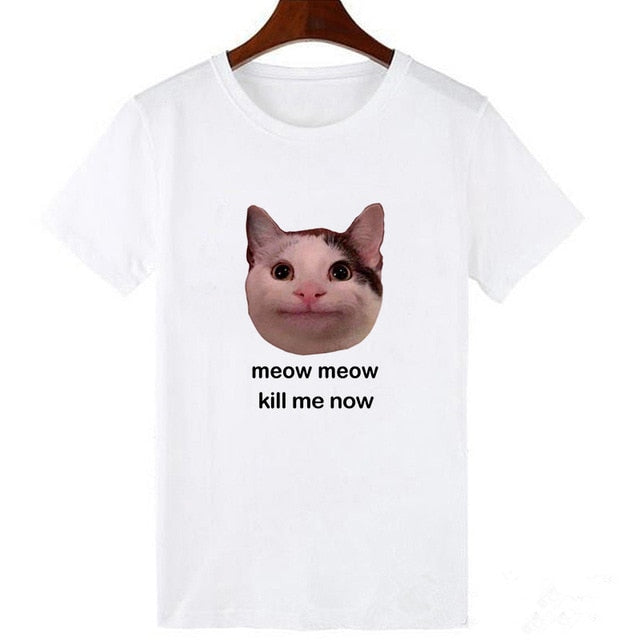 Showtly Meow Meow Kill Me T Shirt