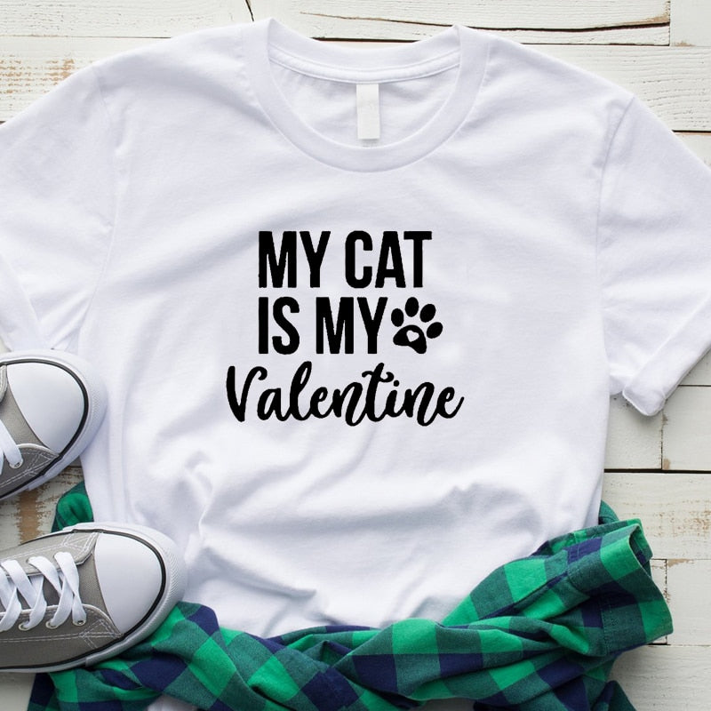 My Cat Is My Valentine Funny Tshirts