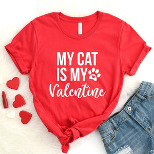 My Cat Is My Valentine Funny Tshirts